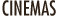 Cinemas